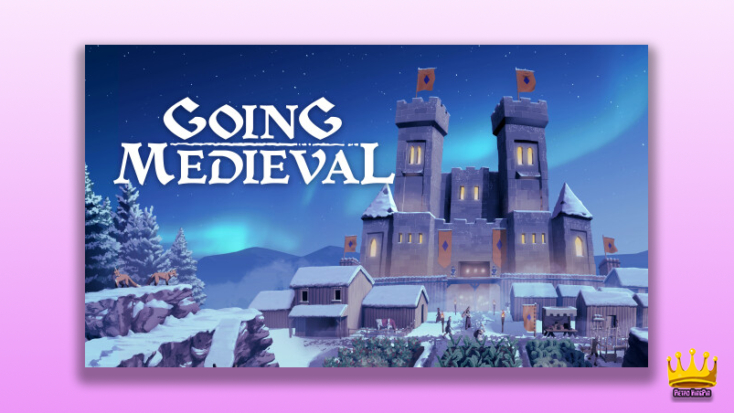 The Best City Building Games b Going Medieval cover