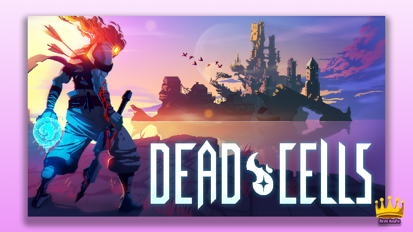 The Best Roguelike Games - Dead Cells Cover