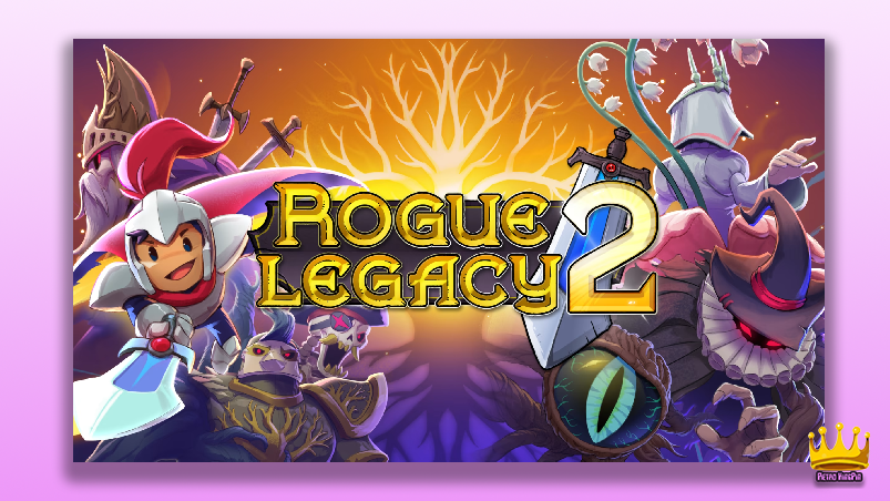 The Best Roguelike Games - Rogue Legacy 2 Cover